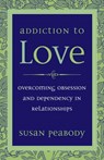 Addiction to Love - Susan Peabody - 9780307781307