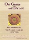 On Grief and Dying - Diane Stein - 9780307783622