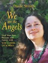 We Are the Angels - Diane Stein - 9780307783684