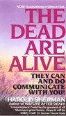 The Dead Are Alive - Harold Sherman - 9780307788160