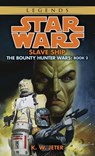 Slave Ship: Star Wars Legends (The Bounty Hunter Wars) - K. W. Jeter - 9780307796479