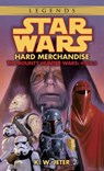 Hard Merchandise: Star Wars Legends (The Bounty Hunter Wars) - K. W. Jeter - 9780307796486