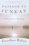 Passage to Juneau - Jonathan Raban - 9780307797261