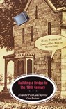 Building a Bridge to the 18th Century - Neil Postman - 9780307797285