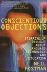 Conscientious Objections - Neil Postman - 9780307797315
