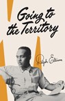 Going to the Territory - Ralph Ellison - 9780307797384