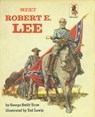 Meet Robert E Lee - George W.S. Trow - 9780307800237