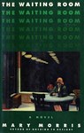 The Waiting Room - Mary Morris - 9780307809957
