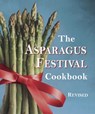 The Asparagus Festival Cookbook - Jan Moore ; Barbara Hafly ; Glenda Hushaw - 9780307814364