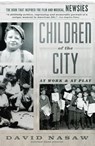 Children Of The City - David Nasaw - 9780307816627