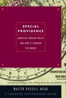 Special Providence - Walter Russell Mead - 9780307822048