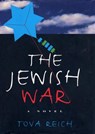The Jewish War - Tova Reich - 9780307827739