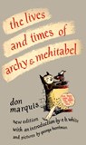 The Lives and Times of Archy and Mehitabel - Don Marquis - 9780307828385