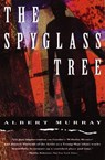 The Spyglass Tree - Albert Murray - 9780307828637