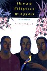 Three Filipino Women - F. Sionil José - 9780307830289