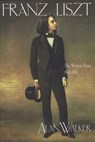 Franz Liszt, Volume 2 - Alan Walker - 9780307830449