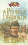 A Promise Unbroken - Al Lacy - 9780307874917