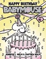 Happy Birthday, Babymouse - Jennifer L. Holm - 9780307931610