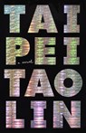 Taipei - Tao Lin - 9780307950185