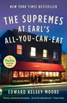The Supremes at Earl's All-You-Can-Eat - Edward Kelsey Moore - 9780307950437