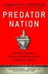 Predator Nation - Charles H. Ferguson - 9780307952578
