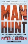 Manhunt: The Ten-Year Search for Bin Laden from 9/11 to Abbottabad - Peter L. Bergen - 9780307955883