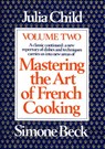 Mastering the Art of French Cooking, Volume 2 - Julia Child - 9780307958181