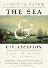 The Sea and Civilization - Lincoln Paine - 9780307962256