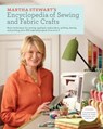 Martha Stewart's Encyclopedia of Sewing and Fabric Crafts - Martha Stewart Living Magazine - 9780307965516