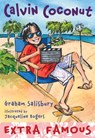 Calvin Coconut #9: Extra Famous - Graham Salisbury - 9780307974273