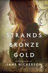 Strands of Bronze and Gold - Jane Nickerson - 9780307976062