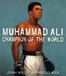 Muhammad Ali: Champion of the World - Jonah Winter - 9780307983541