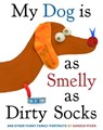 My Dog Is As Smelly As Dirty Socks - Hanoch Piven - 9780307983640