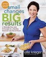 Small Changes, Big Results, Revised and Updated - Ellie Krieger ; Kelly James-Enger - 9780307985583