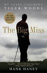 The Big Miss - HANEY,  Hank - 9780307986009