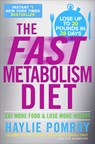 Fast Metabolism Diet - Haylie Pomroy - 9780307986276