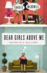 Dear Girls Above Me - Charles McDowell - 9780307986344