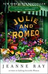 Julie and Romeo - Jeanne Ray - 9780307986726