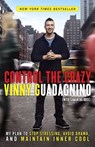 Control the Crazy - Vinny Guadagnino ; Samantha Rose - 9780307987259