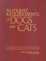 Nutrient Requirements of Dogs and Cats - National Research Council ; Division on Earth and Life Studies ; Board on Agriculture and Natural Resources ; Committee on Animal Nutrition - 9780309086288
