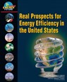 Real Prospects for Energy Efficiency in the United States - National Research Council ; National Academy of Engineering ; National Academy of Sciences ; America's Energy Future Panel on Energy Efficiency Technologies - 9780309137164