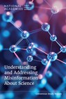 Understanding and Addressing Misinformation About Science - K. Viswanath ; Tiffany E. Taylor ; Holly G. Rhodes - 9780309723954