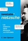 Tweetable Nietzsche - C. Ivan Spencer - 9780310000921
