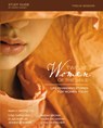 Twelve Women of the Bible Study Guide - Lysa TerKeurst ; Elisa Morgan ; Amena Brown ; Jonalyn Grace Fincher - 9780310088264