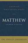 Matthew - Dr. David Jeremiah - 9780310091493