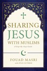 Sharing Jesus with Muslims - Fouad Adel Masri ; Stan Guthrie - 9780310093145
