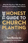 The Honest Guide to Church Planting - Tom Bennardo - 9780310100997