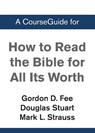 A CourseGuide for How to Read the Bible for All Its Worth - Zondervan Academic - 9780310110903