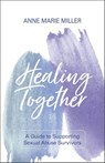 Healing Together - Anne Miller - 9780310112099