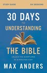 30 Days to Understanding the Bible Study Guide - Max Anders - 9780310112167